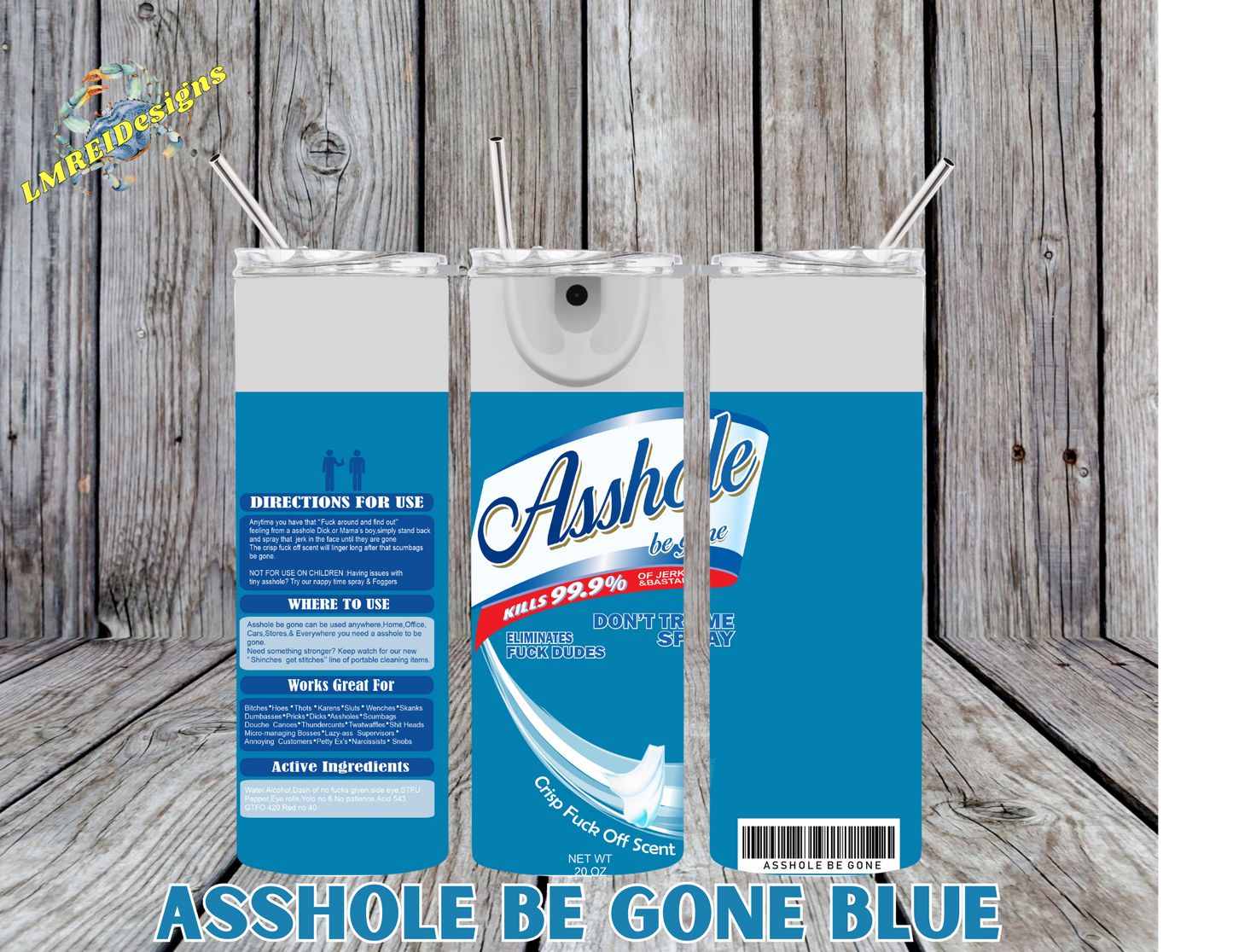 Asshole Be Gone - Blue