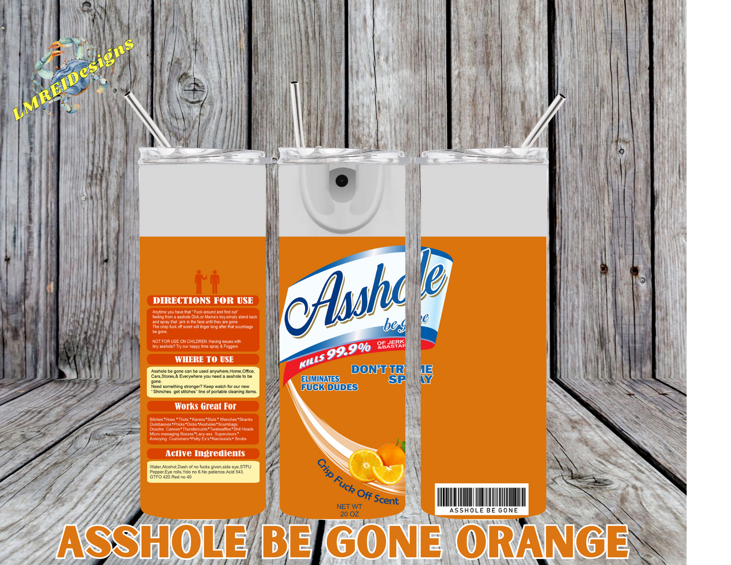 Asshole Be Gone - Orange