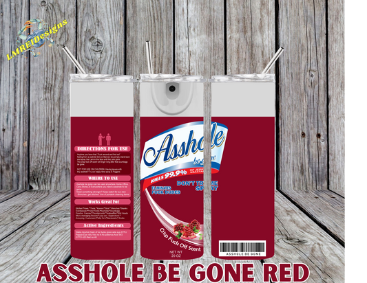 Asshole Be Gone - Red