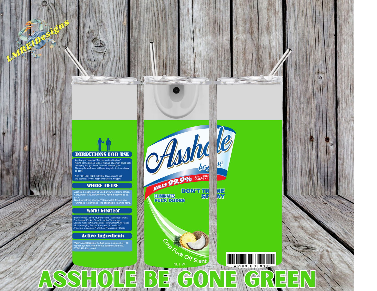 Asshole Be Gone - Green