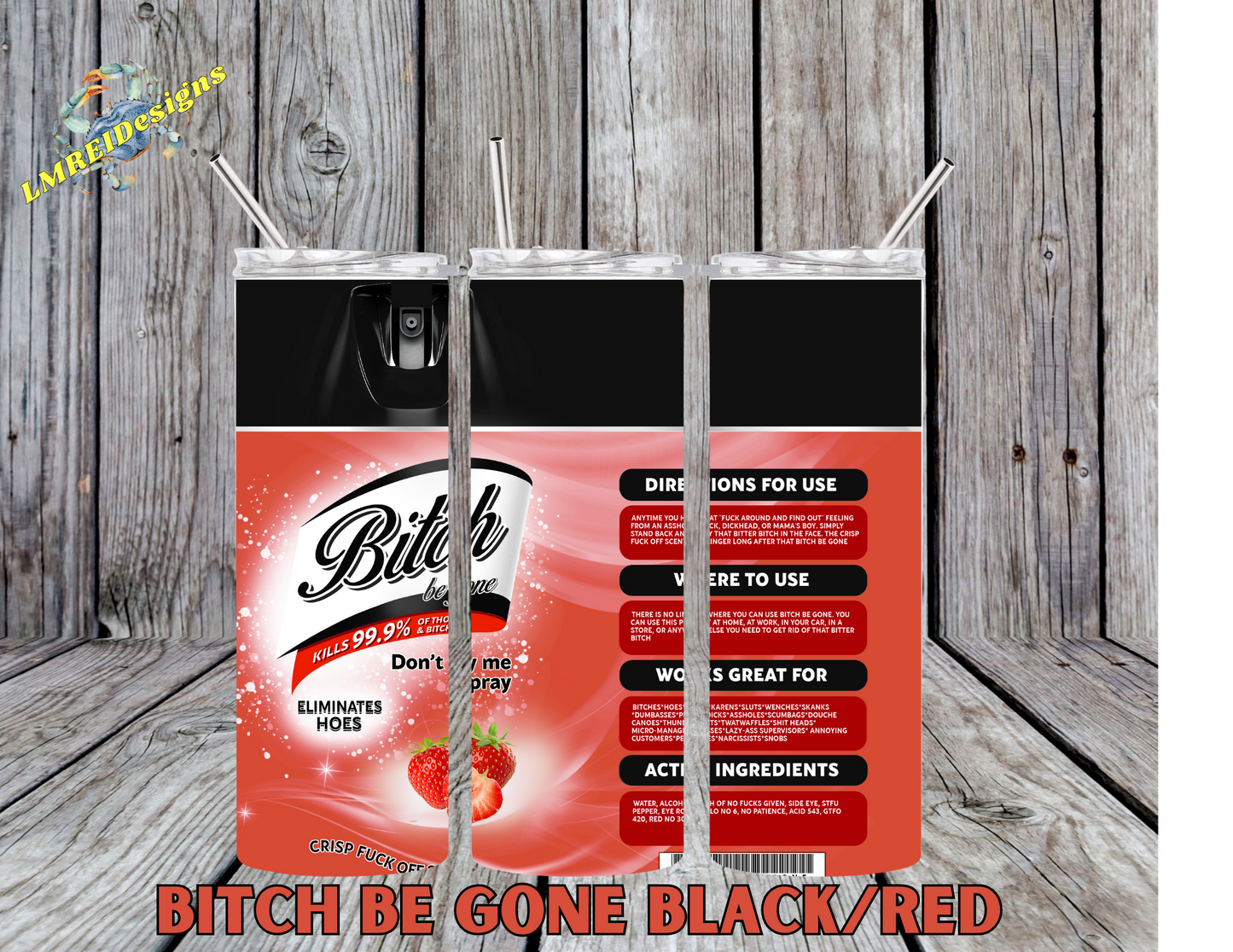 Bitch Be Gone - Black & Red