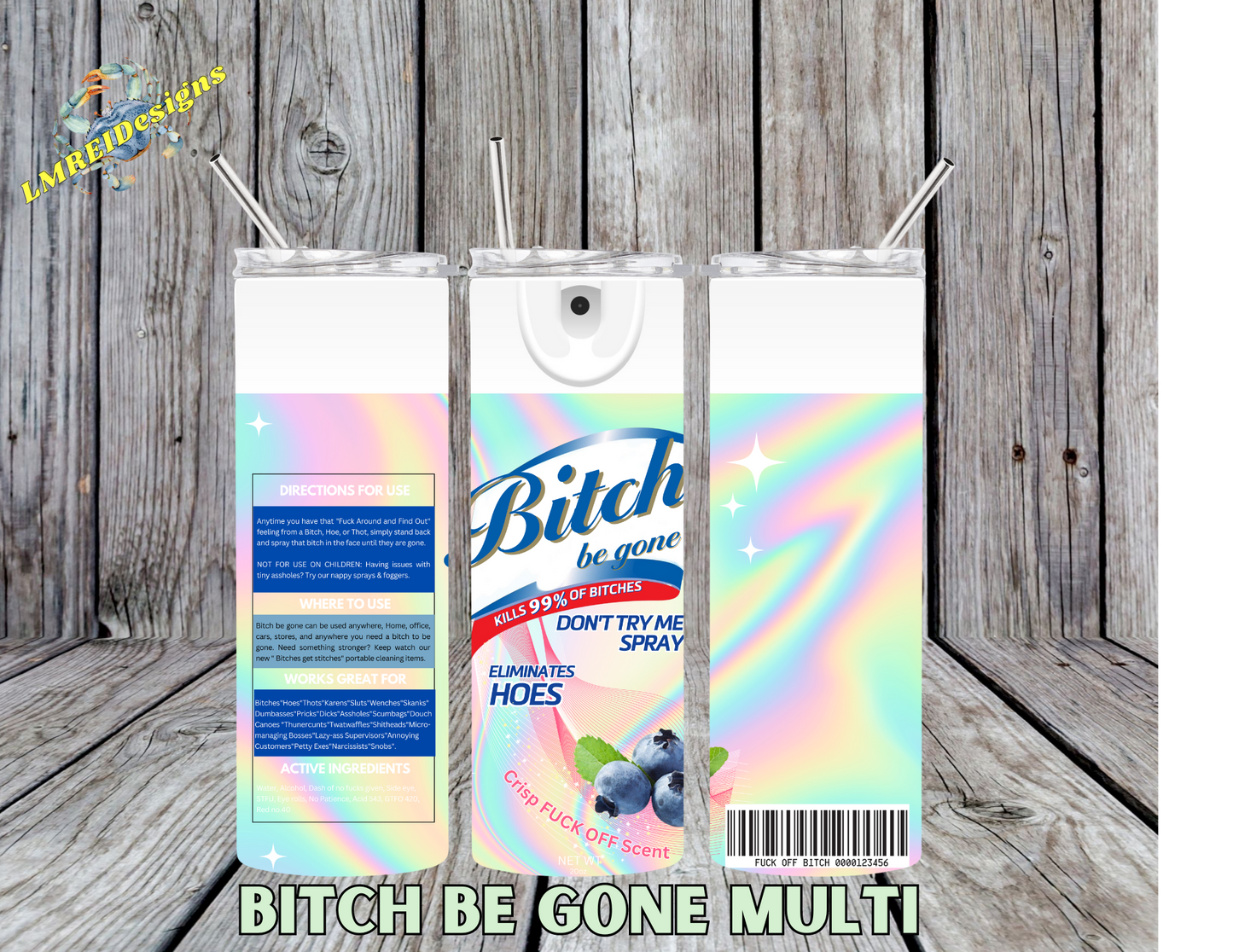 Bitch Be Gone - Multi