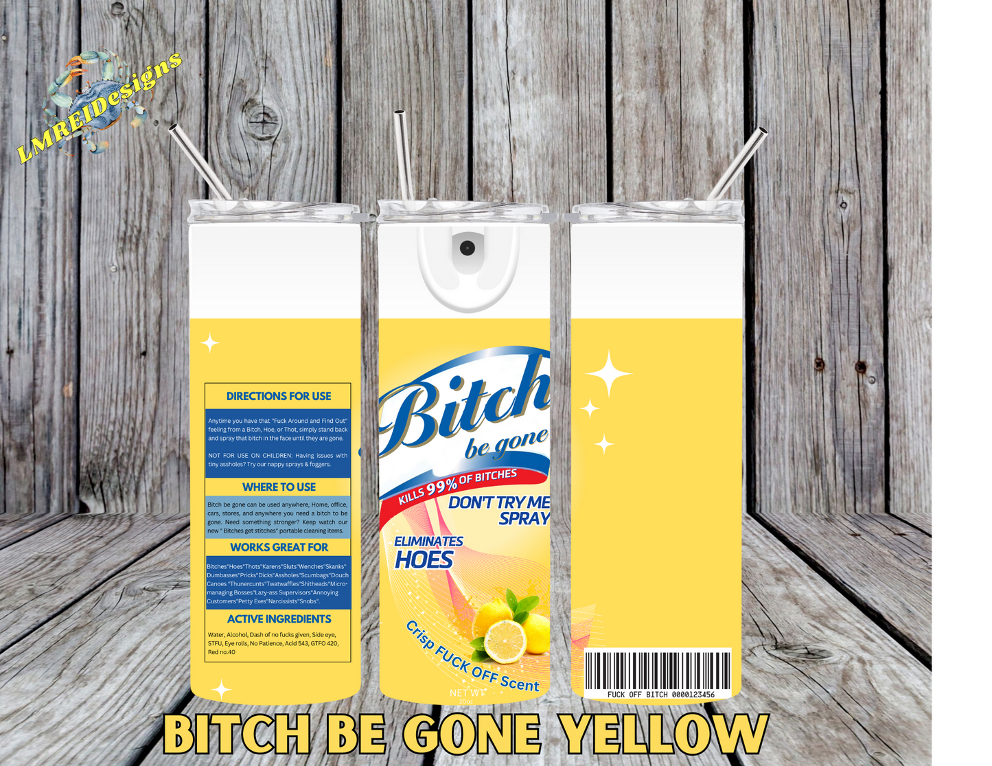 Bitch Be Gone - Yellow