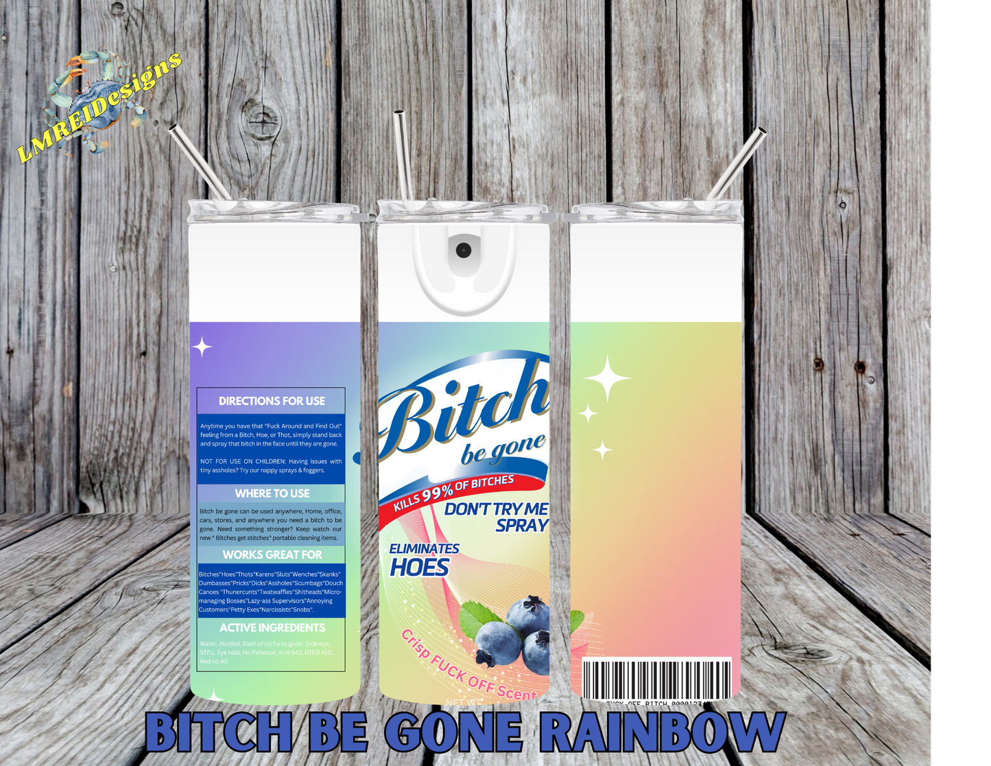 Bitch Be Gone - Rainbow