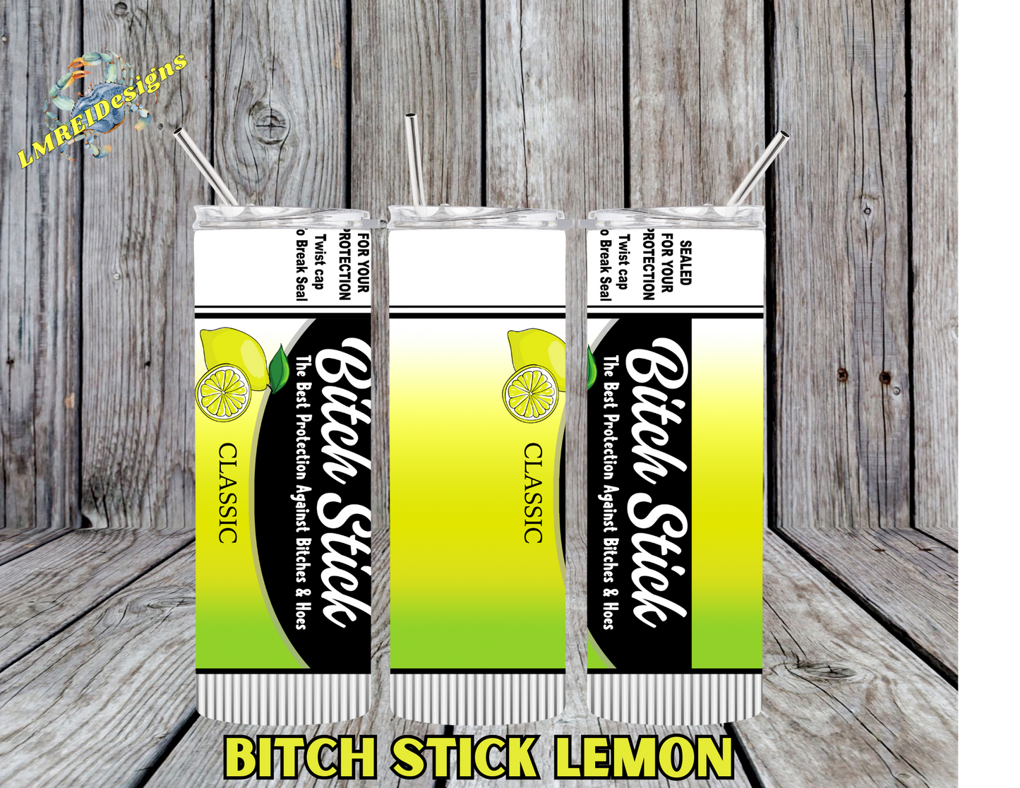 Bitch Stick - Lemon