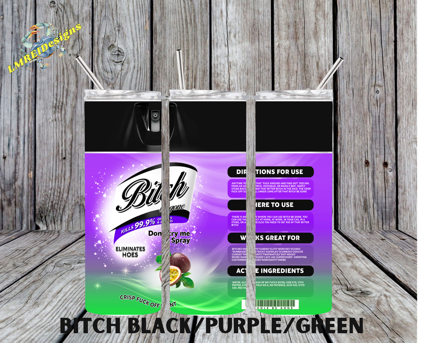 Bitch Be Gone - Black Purple & Green