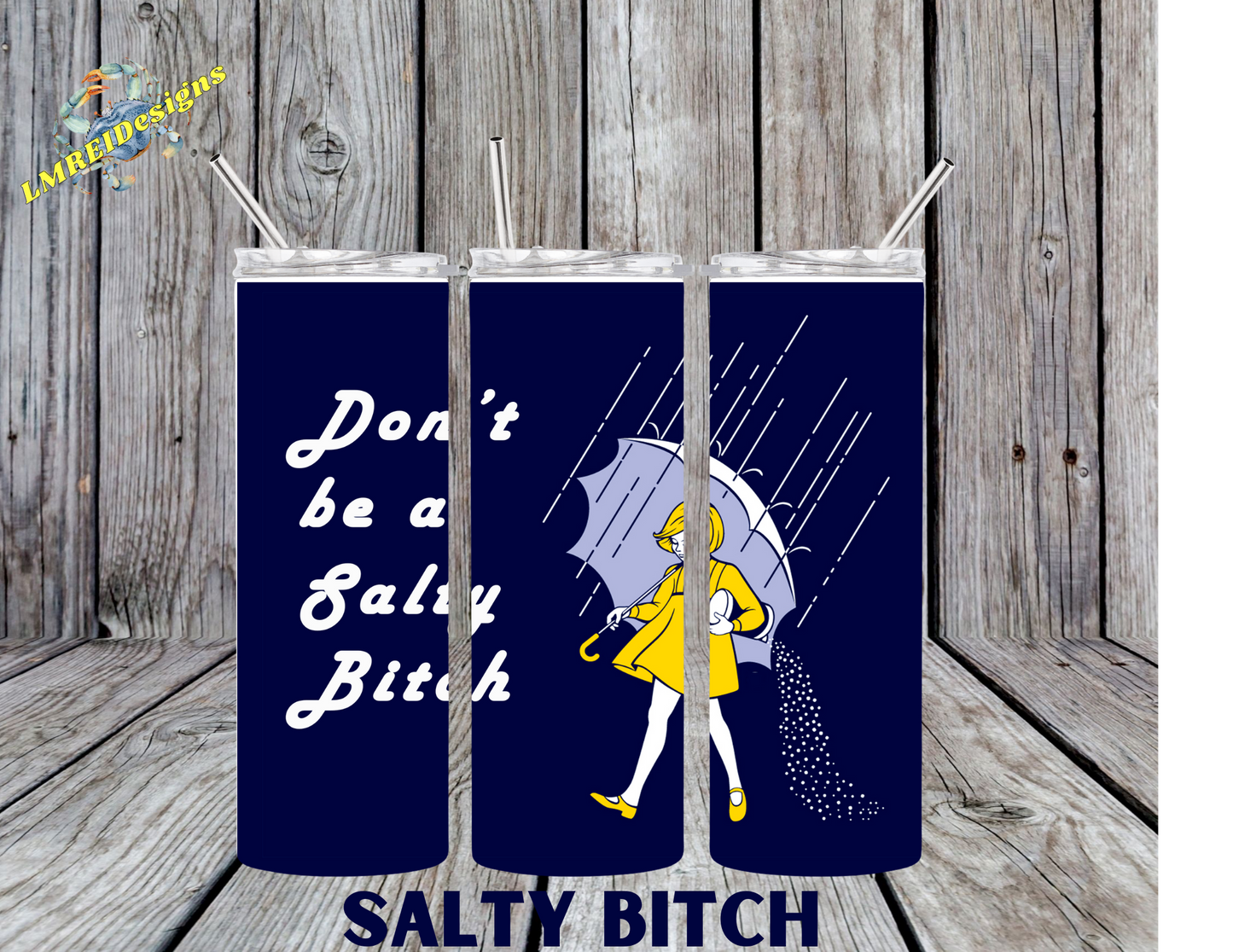 Salty Bitch